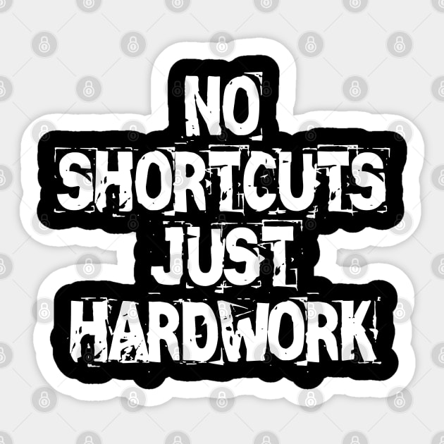 No Shortcuts Just Hardwork Sticker by Texevod